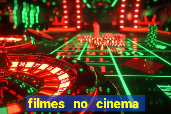 filmes no cinema conquista sul